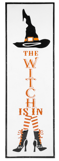 The Witch is In - Vertical Wall Sign